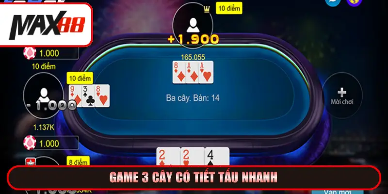Game 3 cây có tiết tấu nhanh
