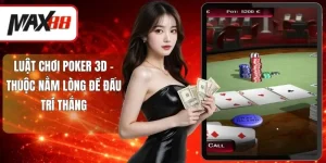 Luật chơi Poker 3D