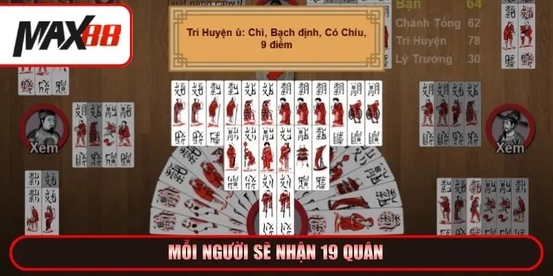 Mỗi người sẽ nhận 19 quân