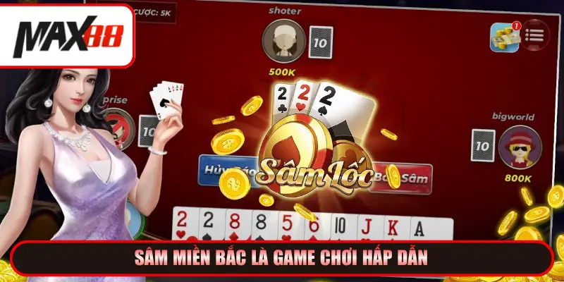 Sâm miền Bắc là game chơi hấp dẫn