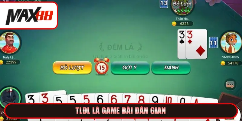 Tiến Lên Đếm Lá là game bài dân gian